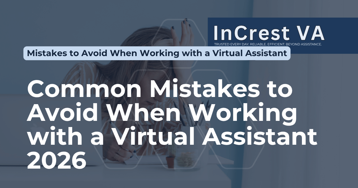 Common Mistakes to Avoid When Working with a Virtual Assistant
